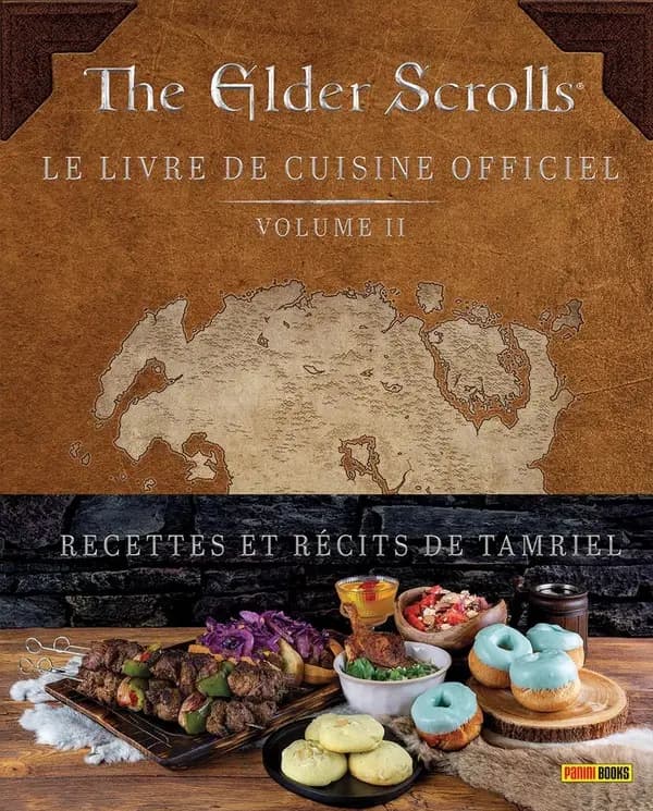 The elder scrolls : le livre de cuisine officiel. Volume II, Recettes et récits de Tamriel