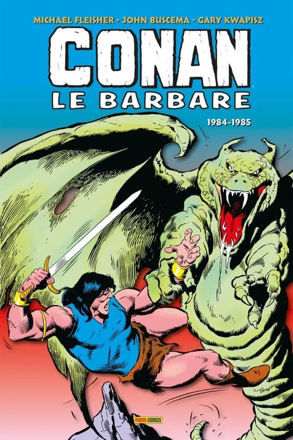 Conan le Barbare : l'intégrale. [18], 1984-1985