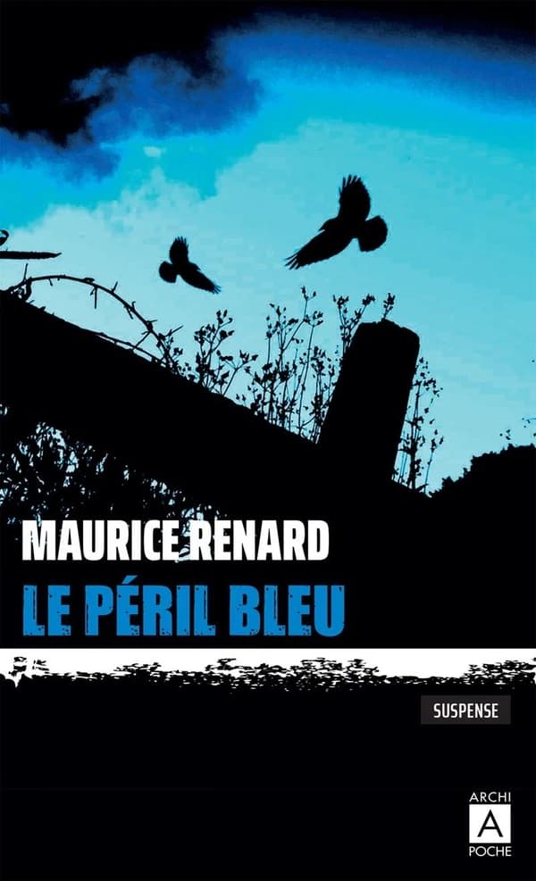 Le péril bleu : roman