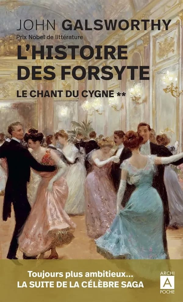Le chant du cygne (Éd. revue et complétée) John Galsworthy,... ; traduit de l'anglais par Hélène Claireau, Paulette Michel-Côte