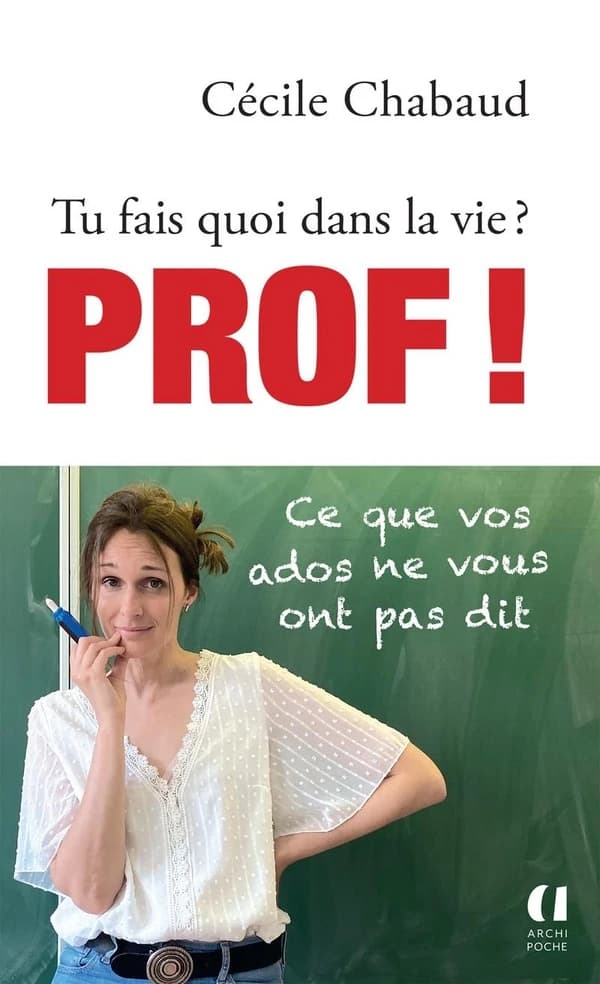 Tu fais quoi dans la vie ? : prof !