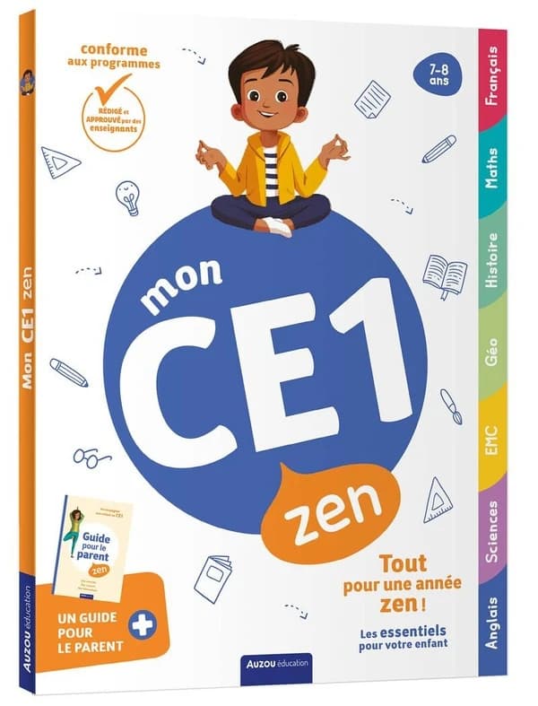 Mon CE1 zen : Avec un guide pour le parent