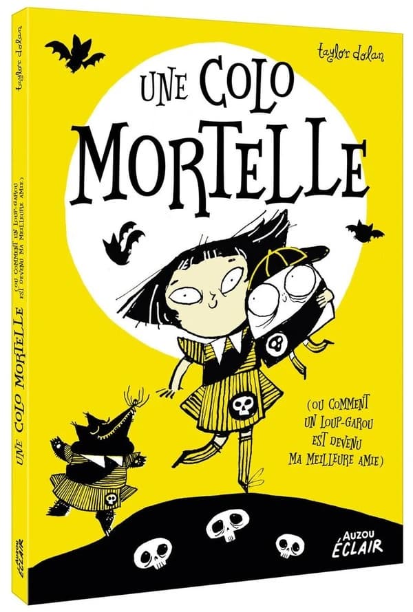 Une colo mortelle : ou comment un loup-garou est devenu ma meilleure amie