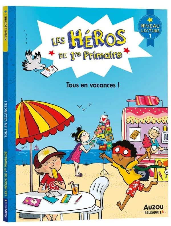 Les héros de 1re Primaire ; niveau 1 ; tous en vacances !