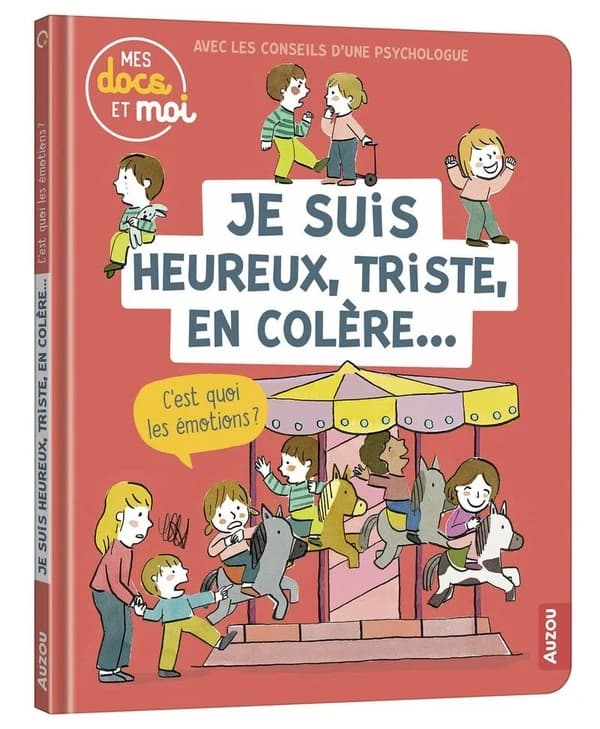Je suis heureux, triste, en colère : c'est quoi les émotions ?