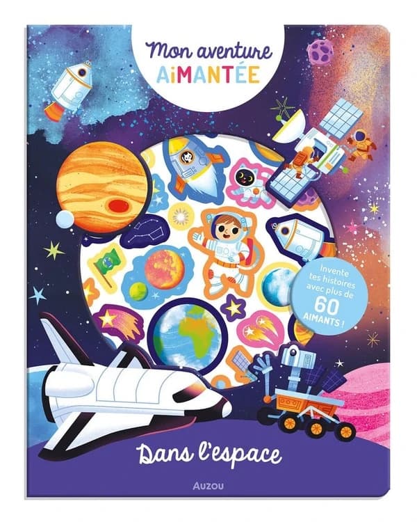 Dans l'espace : Invente tes histoires avec plus de 60 aimants !