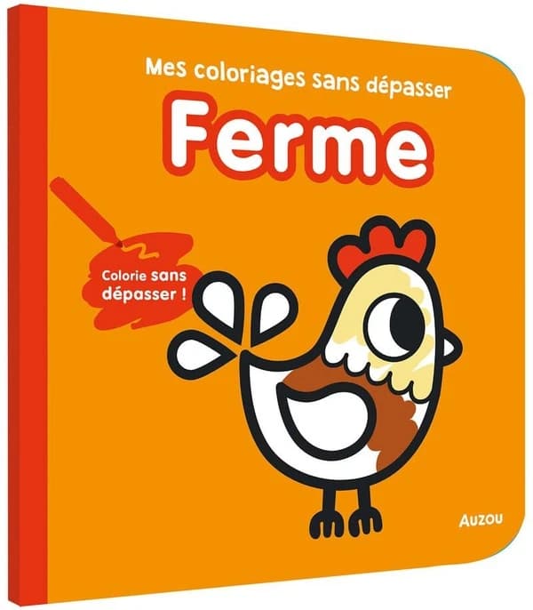 Mes premiers coloriages : mes coloriages sans dépasser : ferme