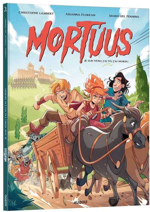 Mortuus : je suis venu, j'ai vu, j'ai mordu !. tome 2