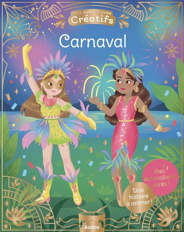 Carnaval : mes 500 autocollants créatifs : [Autocollant]