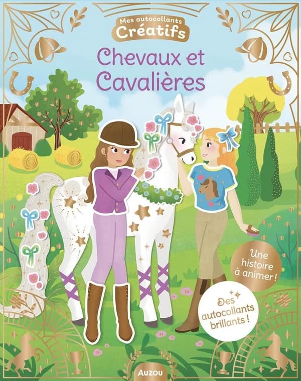 Mes autocollants créatifs : chevaux et cavalières - une histoire à animer ! - des autocollants brillants ! - 5+ : [Autocollant]