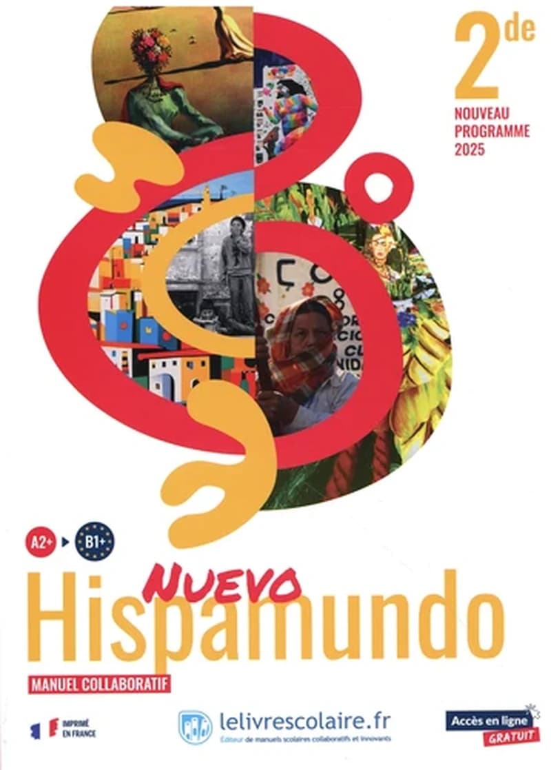 Nuevo Hispamundo 2de : manuel scolaire - Nouveau programme 2025