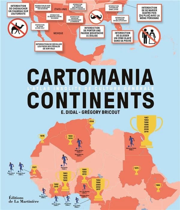 Cartomania continents : l'atlas insolite de culture générale