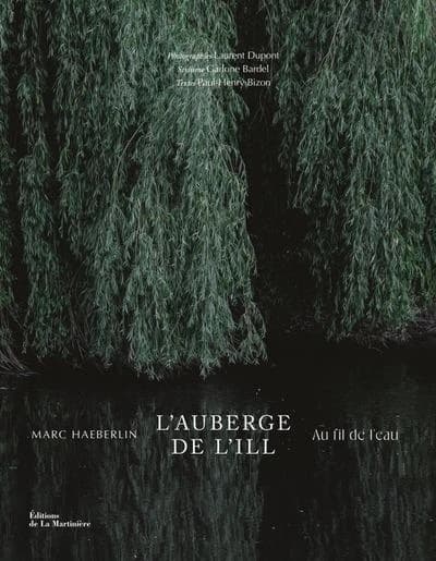 L'auberge de l'Ill : 65 recettes au fil de l'eau