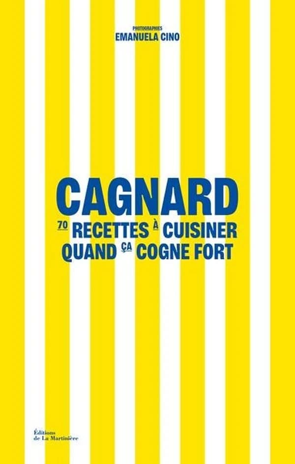 Cagnard : 70 recettes à cuisiner quand ça cogne fort