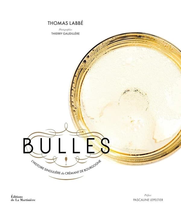 Bulles : l'histoire singulière du Crémant de Bourgogne