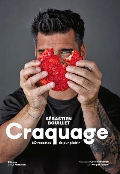 Craquage : 60 recettes de pur plaisir