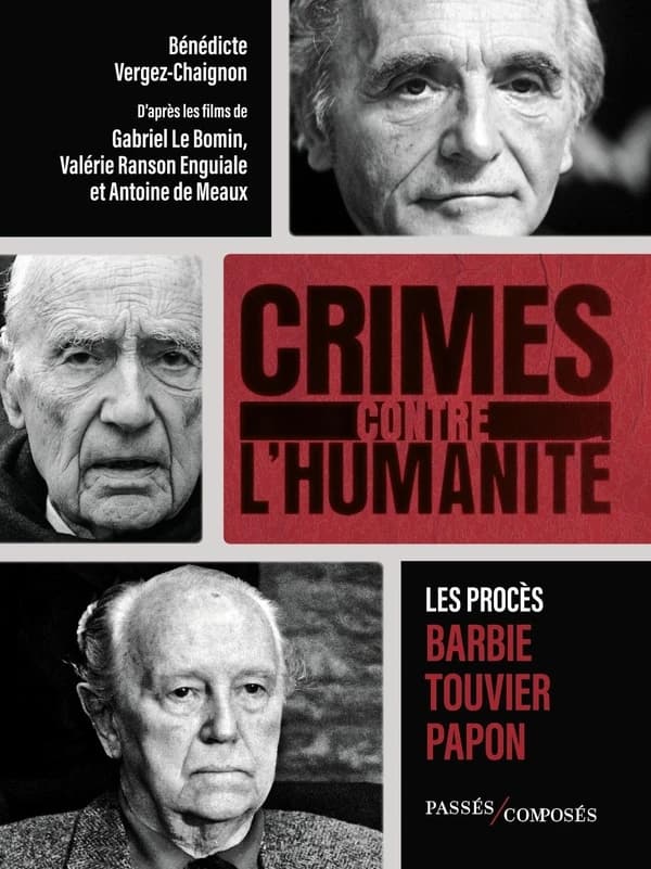 Crimes contre l'humanité : les procès Barbie, Touvier et Papon