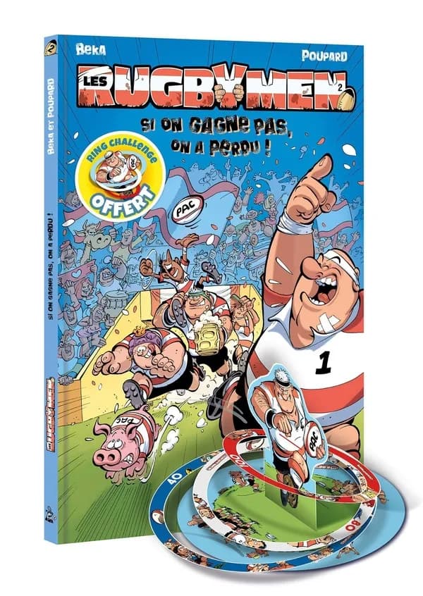 Si on gagne pas, on a perdu !. Les Rugbymen - tome 02 (Nouvelle ed)