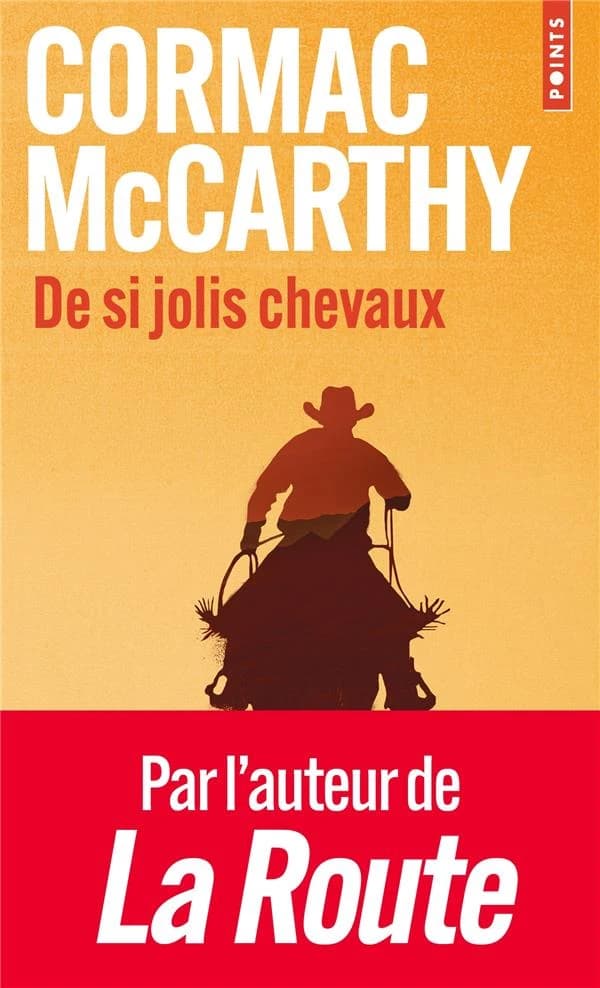 De si jolis chevaux : roman