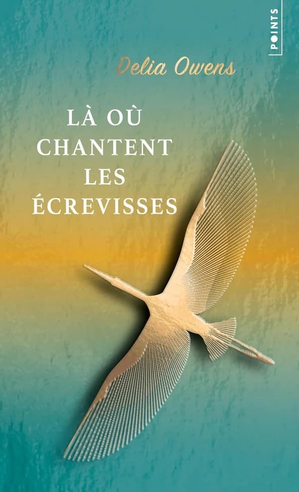 Là où chantent les écrevisses (Éd. collector) Delia Owens ; traduit de l'anglais (États-Unis) par Marc Amfreville