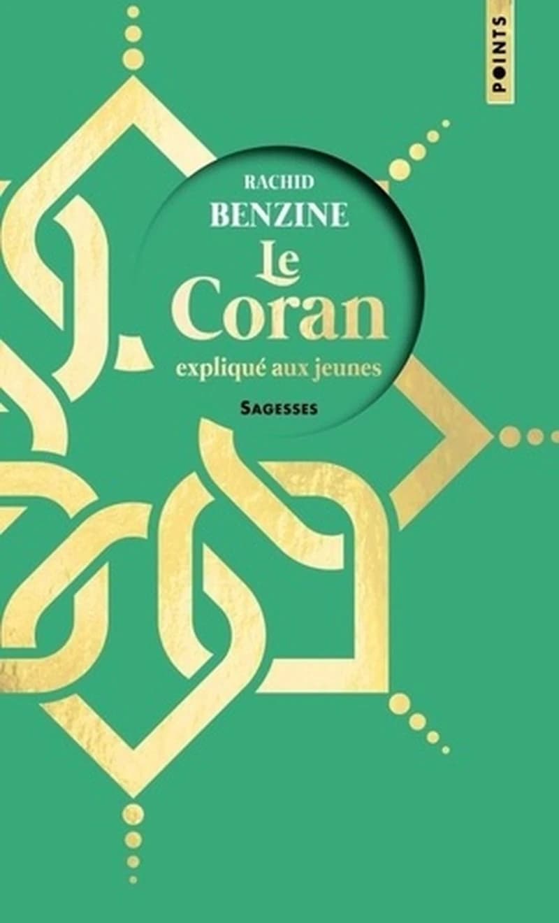 Le Coran expliqué aux jeunes (Éd. collector) Rachid Benzine