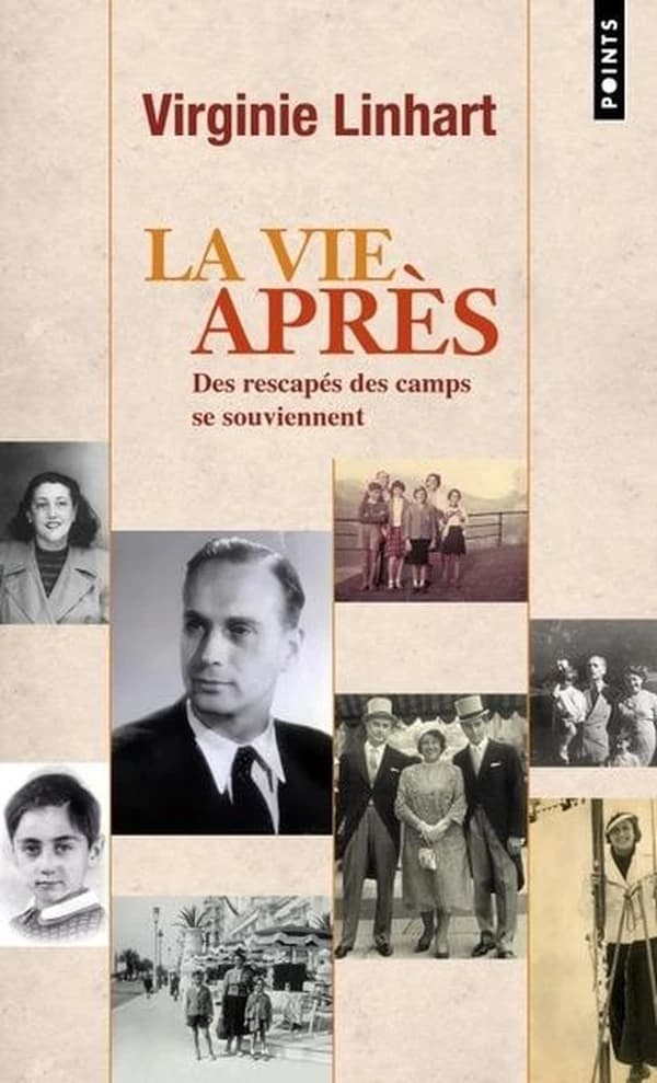 La vie après : des rescapés des camps se souviennent ([Nouvelle éd.]) Virginie Linhart ; préface inédite de l'auteure