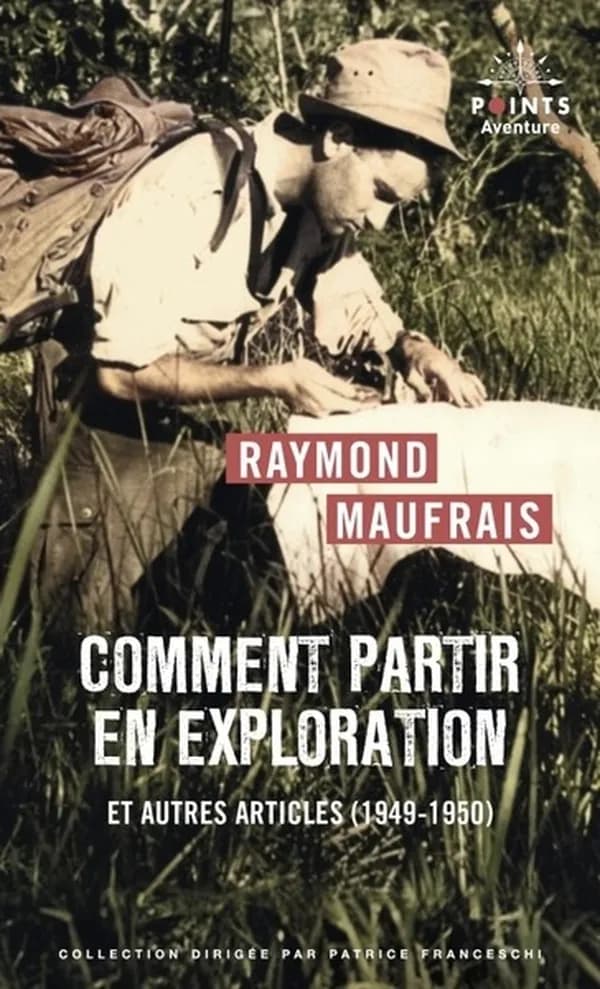 Comment partir en exploration : et autres articles, 1949-1950