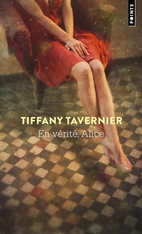 En vérité, Alice : roman