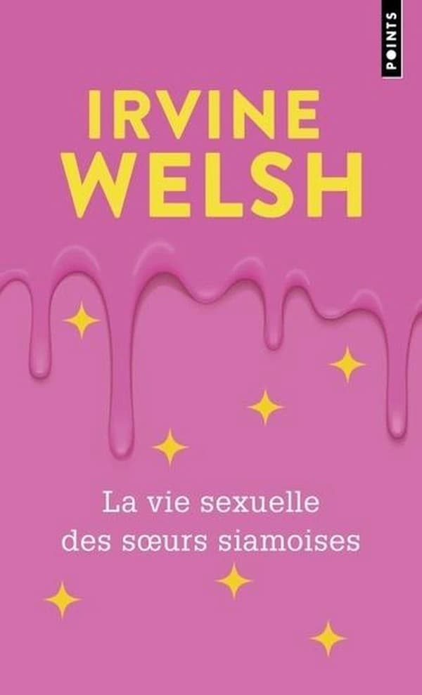 La vie sexuelle des soeurs siamoises : roman
