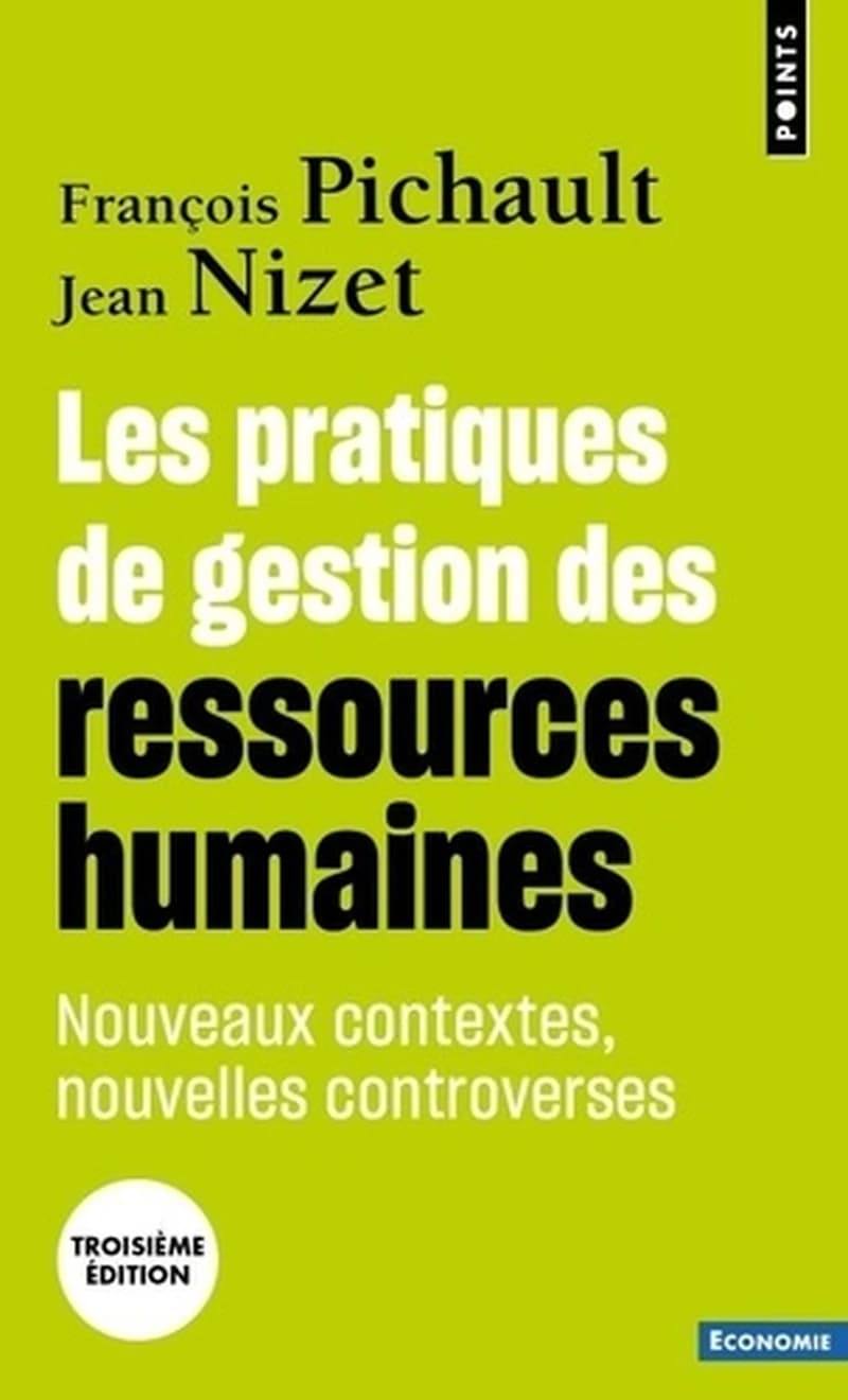 Les pratiques de gestion des ressources humaines : Nouveaux contextes, nouvelles controverses