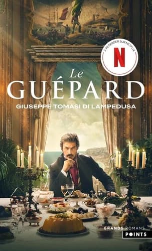 Le guépard (Nouvelle éd. de Gioacchino Lanza Tomasi) Giuseppe Tomasi di Lampedusa ; roman traduit de l'italien par Jean-Paul Manganaro ; postface de Gioacchino Lanza Tomasi