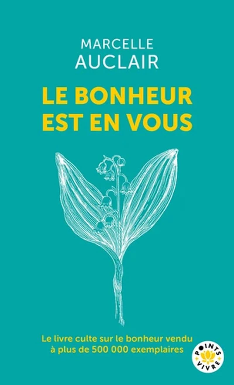 Le bonheur est en vous