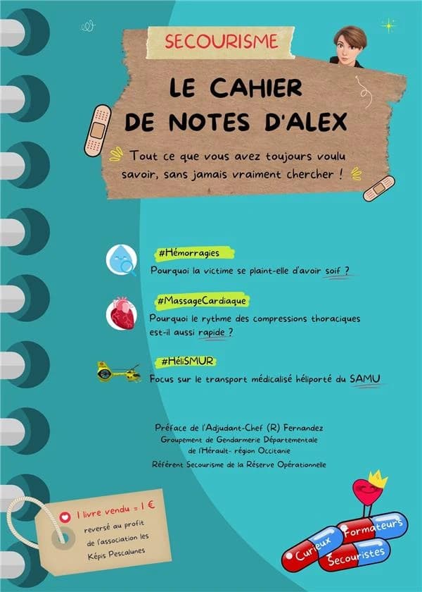 Secourisme : Le cahier de notes d'Alex : tout ce que vous avez toujours voulu savoir, sans jamais vraiment chercher !