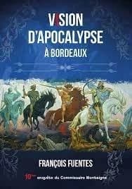 Vision d'apocalypse à Bordeaux