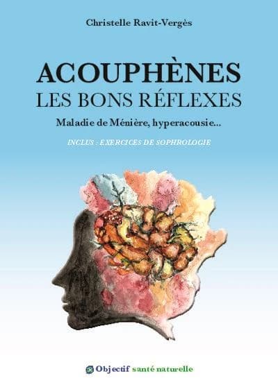 Acouphènes : les bons réflexes et l'intérêt de la sophrologie