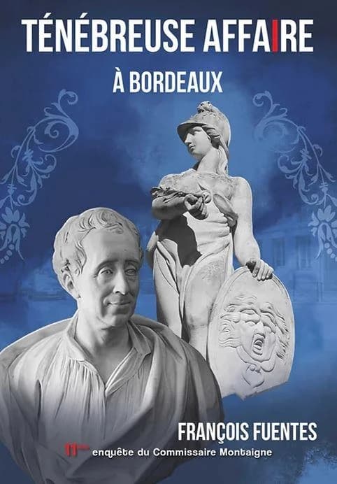 Ténébreuse affaire à Bordeaux