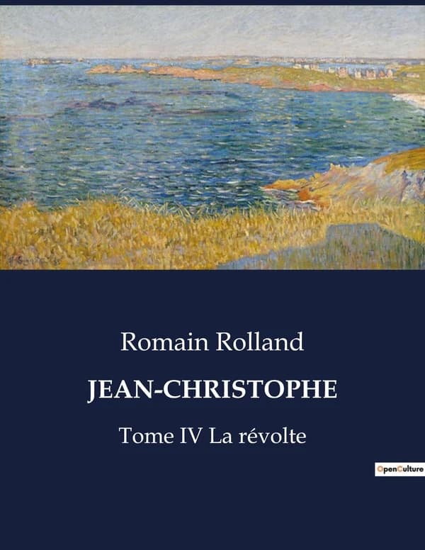 JEAN-CHRISTOPHE : Tome IV La révolte