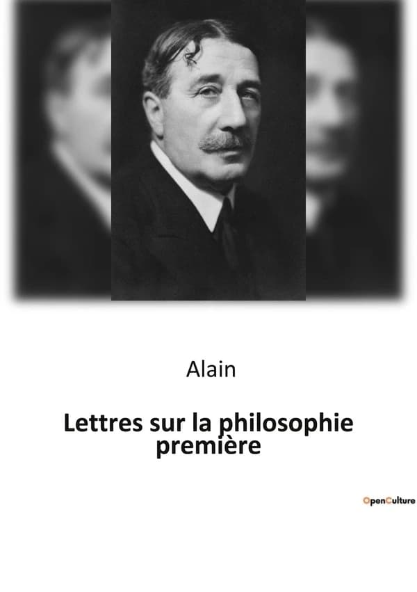 Lettres sur la philosophie première : Une exploration des fondements de la connaissance et de la réalité
