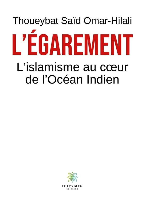 L'égarement : l'islamisme au coeur de l'océan Indien