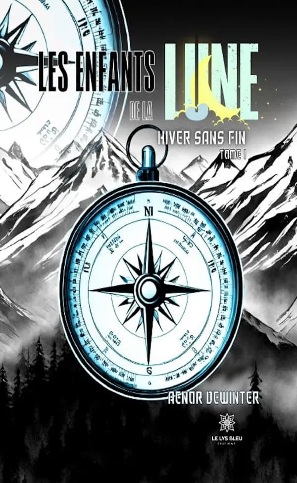 Les enfants de la lune. Tome 1 : hiver sans fin : roman