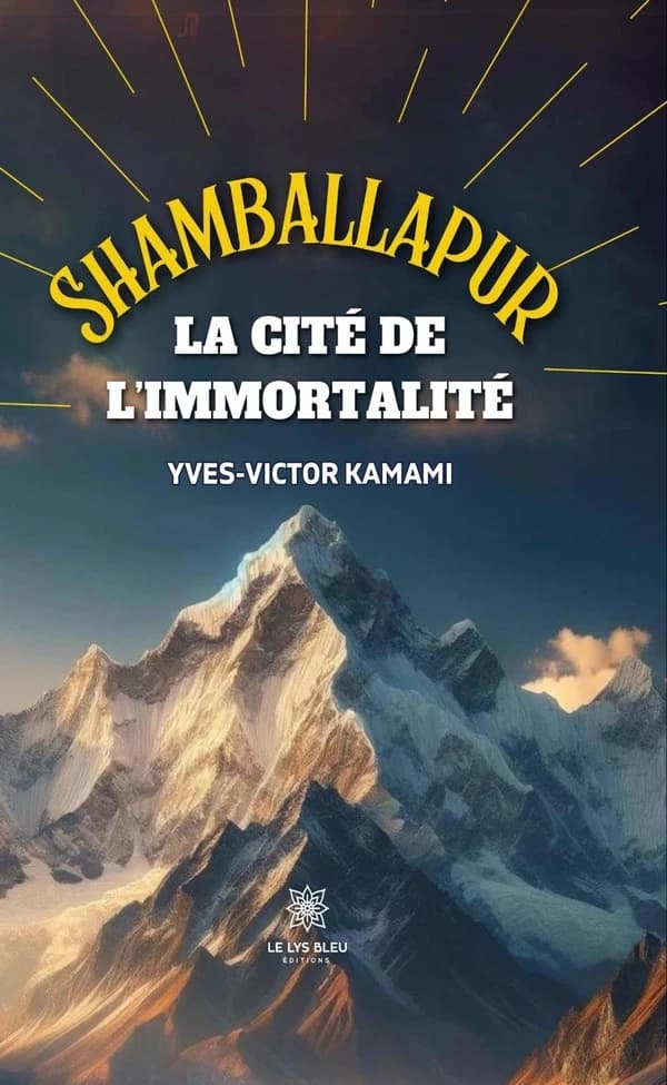 Shamballapur : la cité de l'immortalité : roman