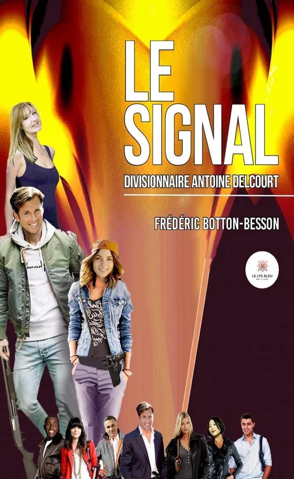 Le signal : Divisionnaire Antoine Delcourt