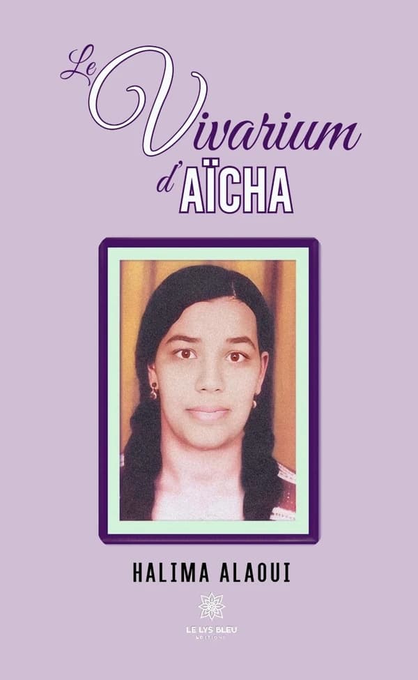 Le vivarium d'Aïcha : roman