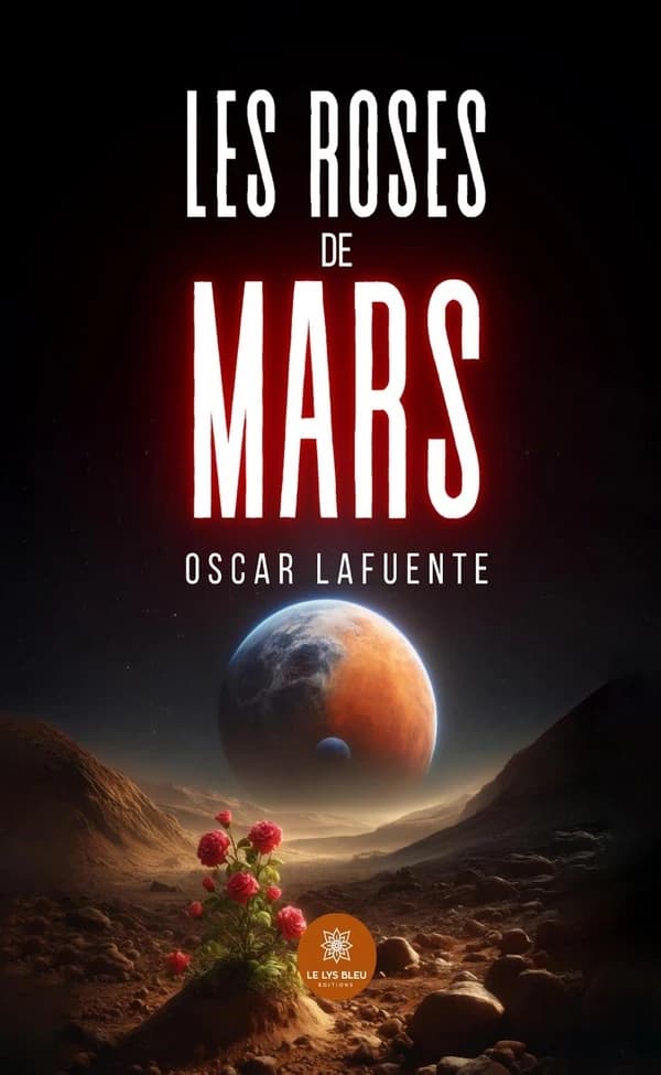 Les roses de Mars : roman