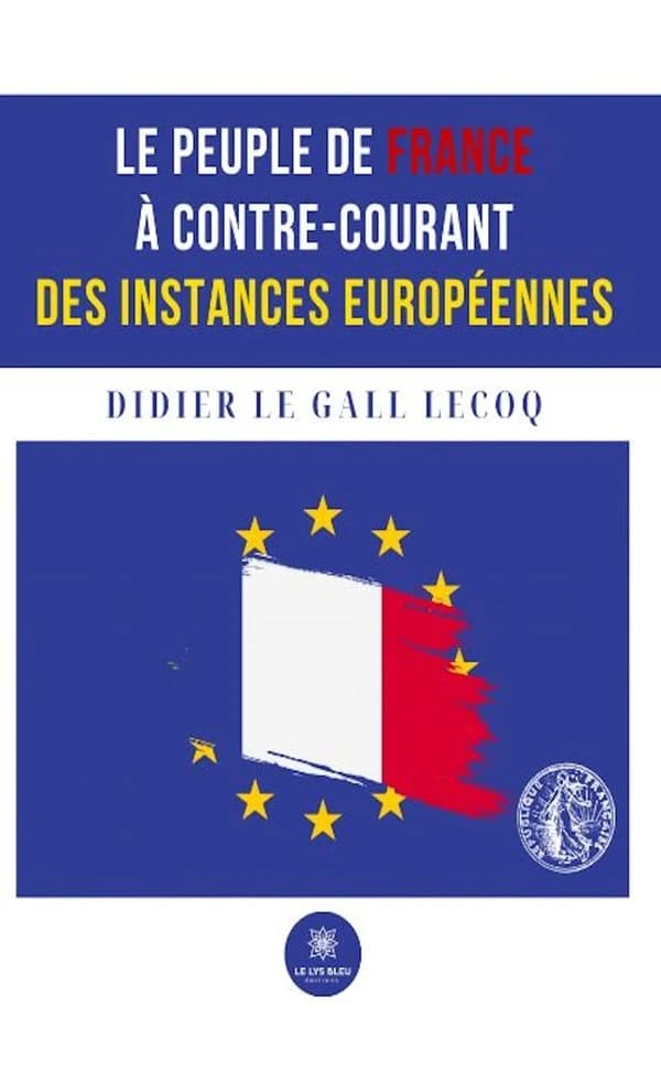 Le peuple de France à contre-courant des instances européennes