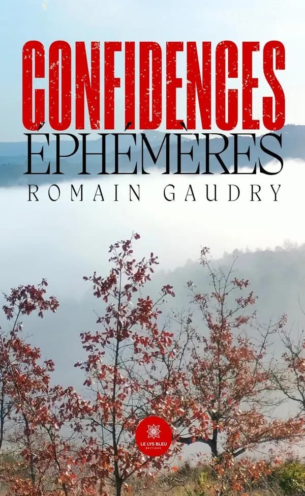 Confidences éphémères : recueil
