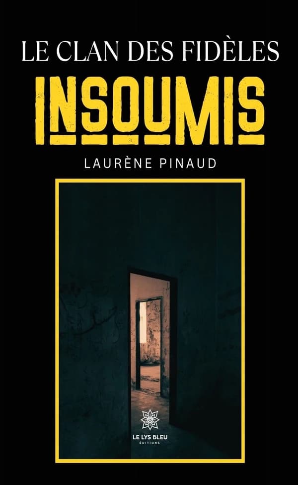 Le clan des fidèles insoumis
