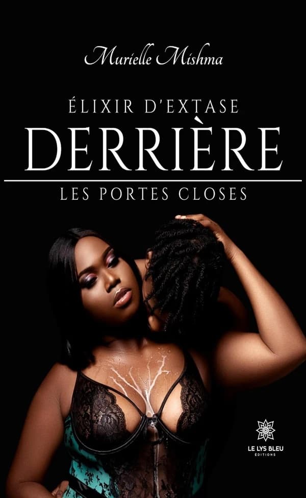 Élixir d'extase : Derrière les portes closes