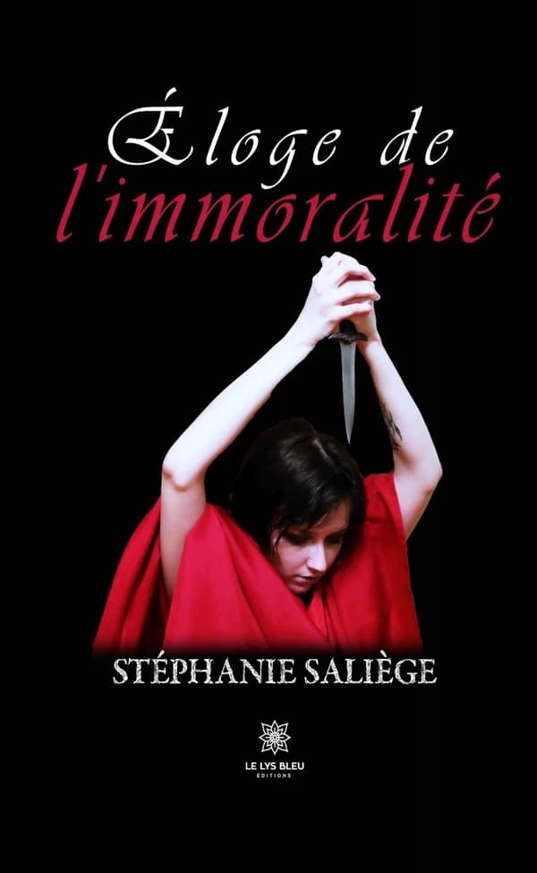 Éloge de l'immoralité : nouvelles