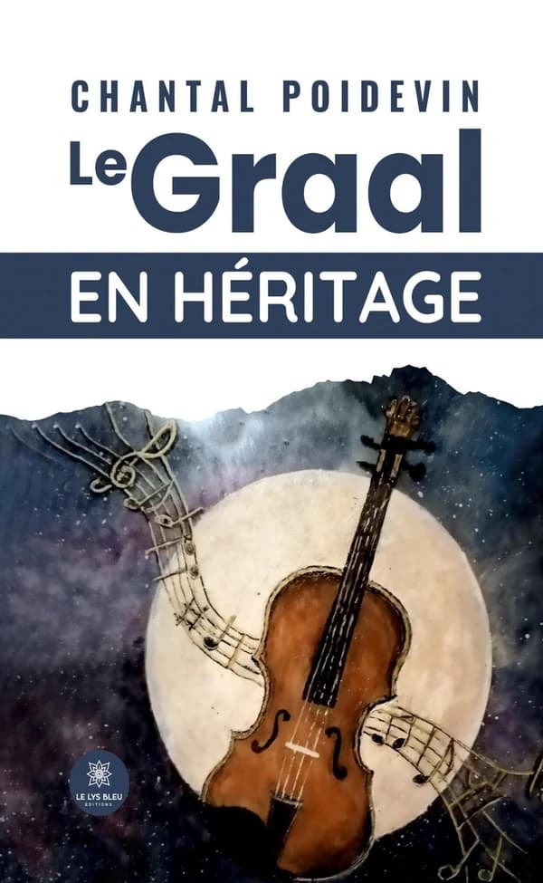 Le Graal en héritage : roman